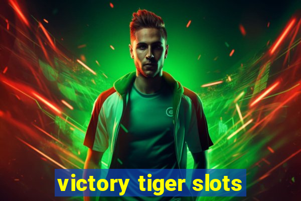 victory tiger slots